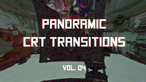 Videohive 46176018 CRT Panoramic Transitions Vol. 04