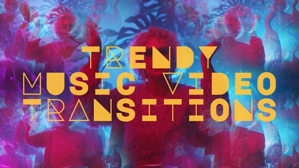 Videohive 51203148 Trendy Music Video Transitions